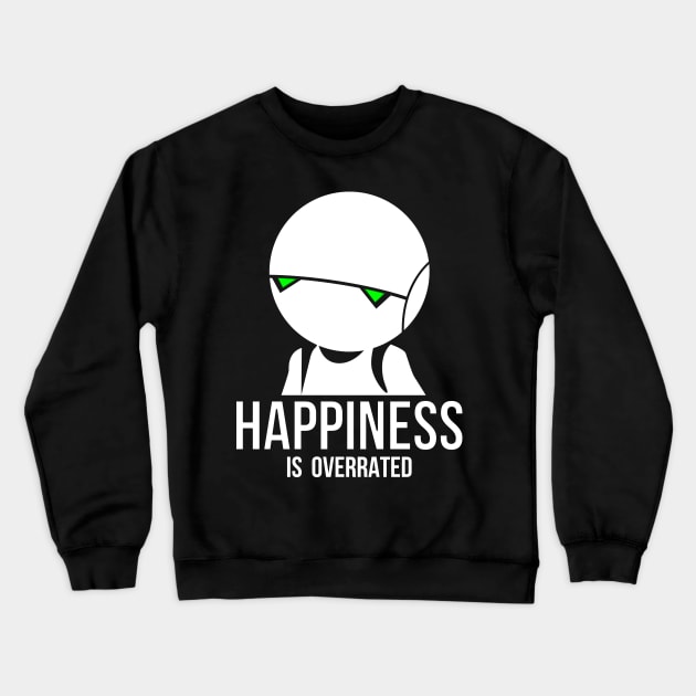 Happiness is overrated Crewneck Sweatshirt by karlangas